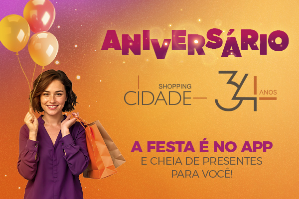 Shopping Cidade celebra 34 anos com uma semana de surpresas e presentes!
