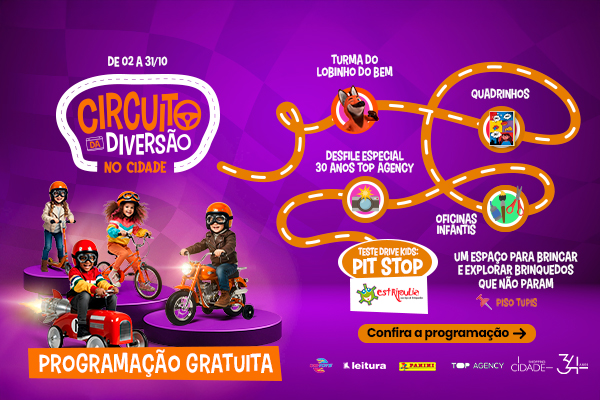 Circuito da Diversão no Cidade!