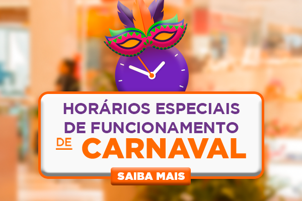 FUNCIONAMENTO CARNAVAL SHOPPING CIDADE