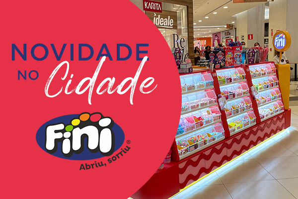 Novidade no Cidade: Fini