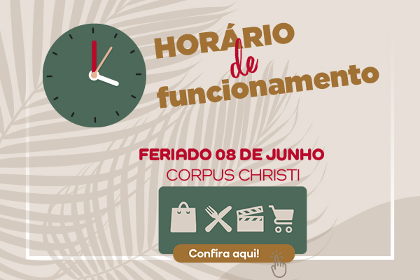 Horário de Funcionamento: Feriado Corpus Christis 