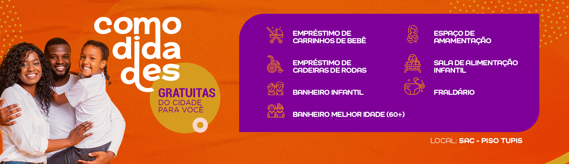 Comodidades Gratuitas do Shopping Cidade Comodidades Gratuitas do Shopping Cidade