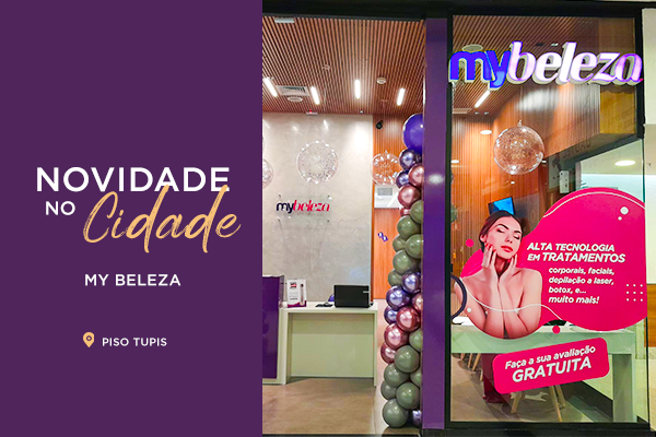 Novidade no Cidade: My Beleza