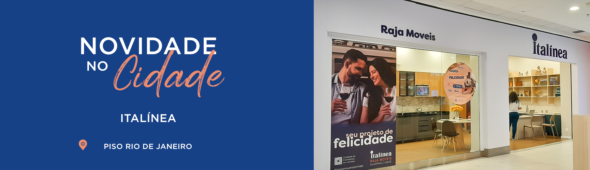 Novidade no Cidade: Italínea Raja Móveis