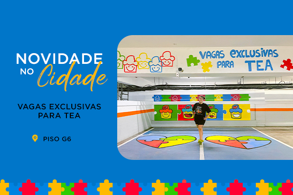 Novidade no Cidade: Vagas de estacionamento TEA 