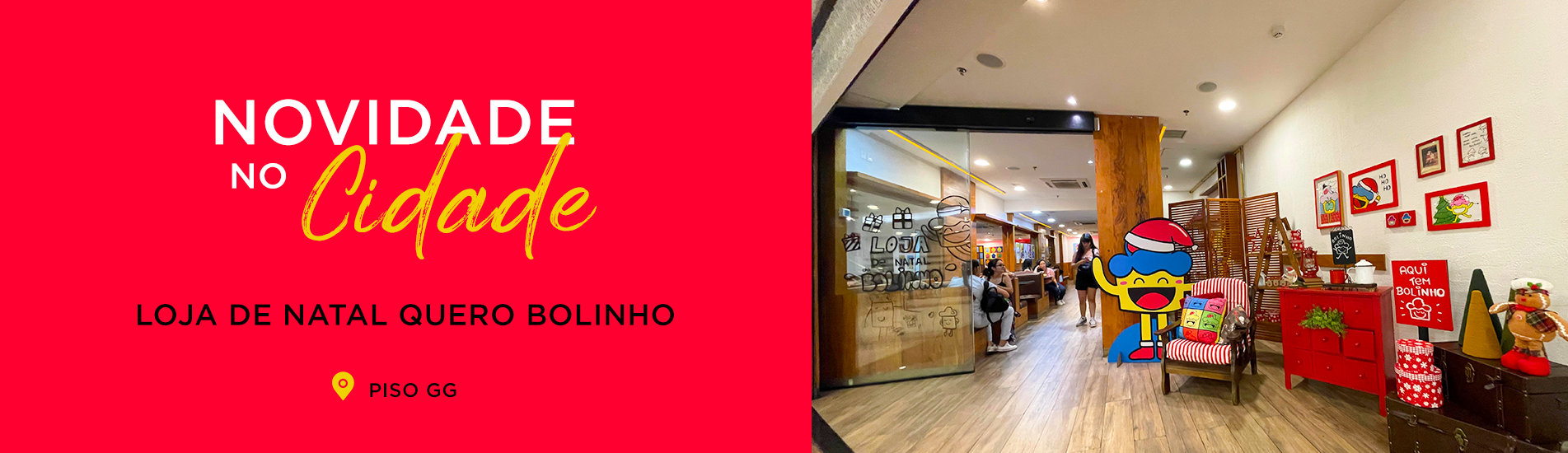 Novidade no Cidade: Loja de Natal Quero Bolinho