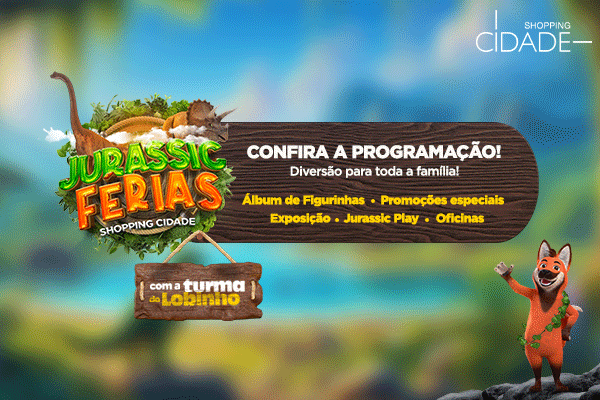 Novidade no Cidade: Jurrasic Férias  