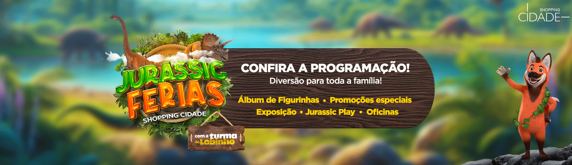 Novidade no Cidade: Jurrasic Férias  