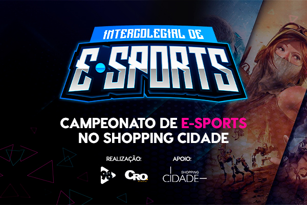 Novidade no Cidade: Intercolegial de E-Sports  Novidade no Cidade: Intercolegial de E-Sports