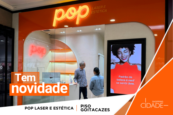 Novidade no Cidade: Pop Laser e Estética