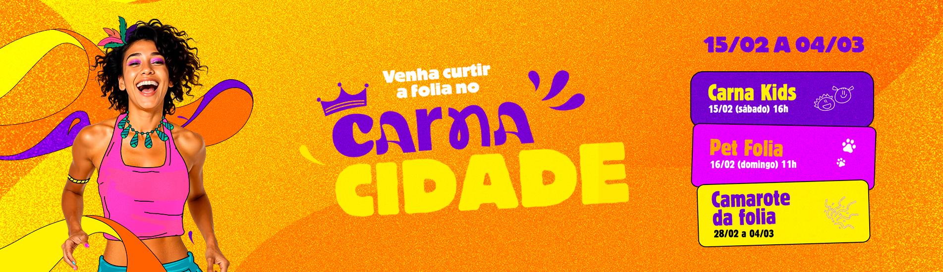 CarnaCidade: Diversão para Toda a Família!