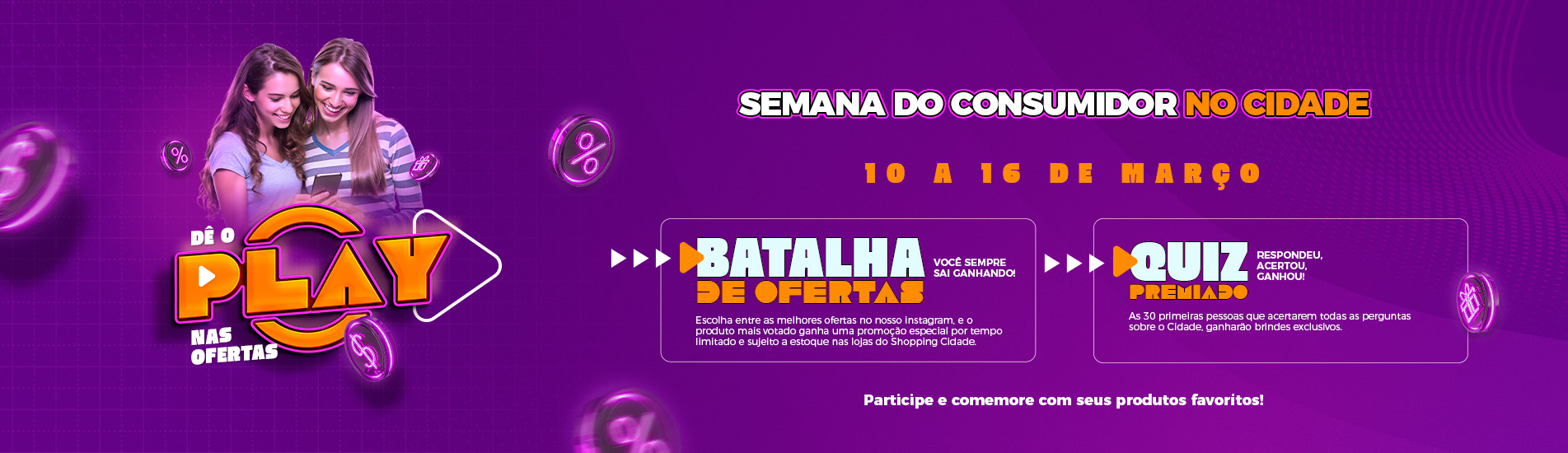 Semana do Consumidor no Shopping Cidade: ofertas, interatividade e vantagens exclusivas!