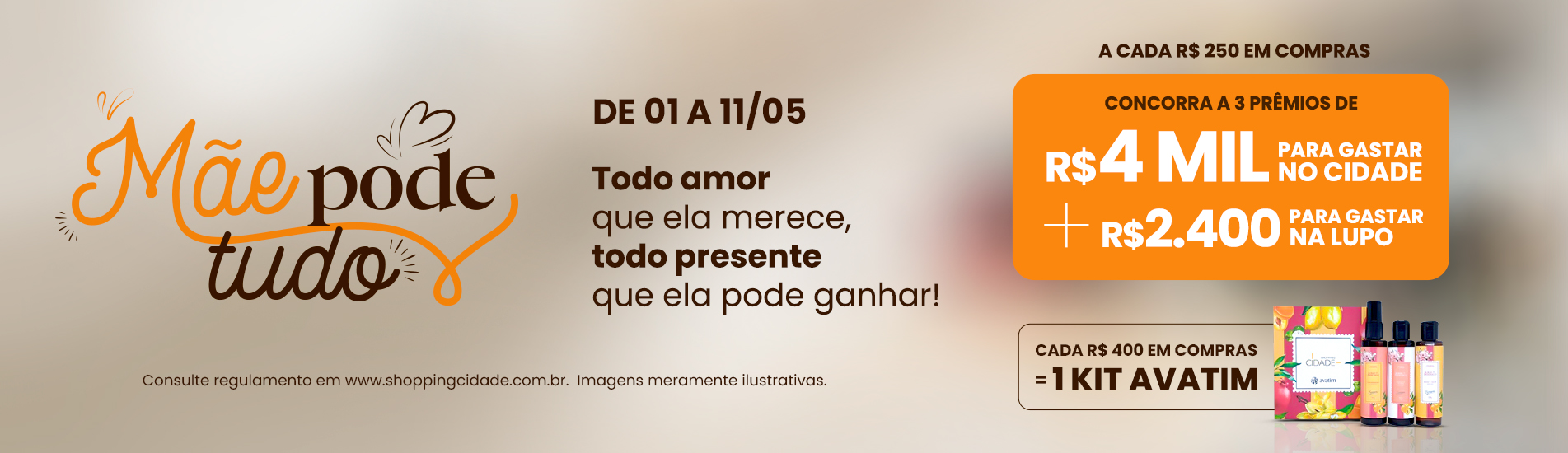 Mãe Pode Tudo - Promoção 2025