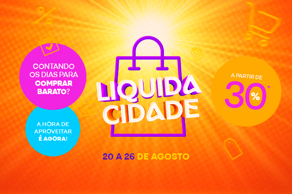 Chegou o Liquida Cidade!
