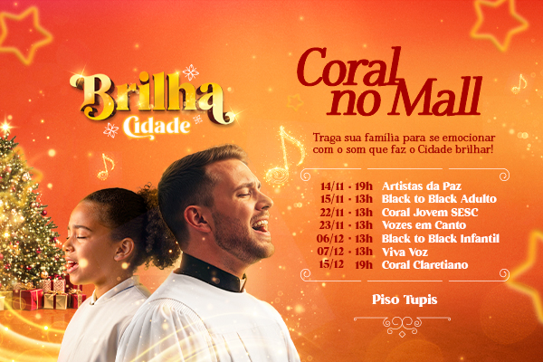 Coral no Mall: o som que faz o Cidade brilhar! 