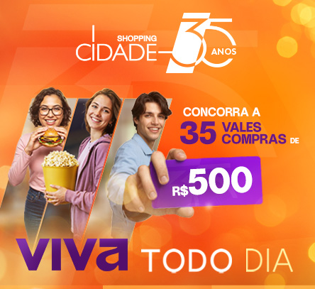 Compre e concorra - 35 anos do Shopping Cidade
