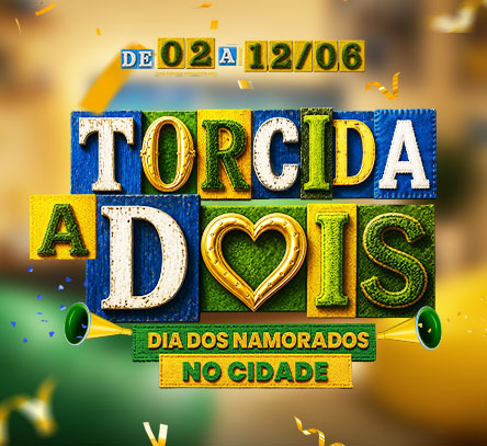 Torcida a Dois no Cidade: Comemore o Dia dos Namorados com prêmios exclusivos!
