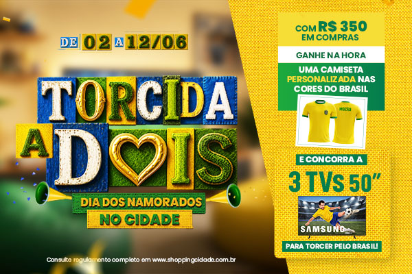 Torcida a Dois no Cidade: Comemore o Dia dos Namorados com prêmios exclusivos!