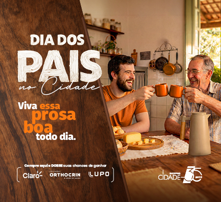 Dia dos Pais no Shopping Cidade: viva essa prosa boa todo dia