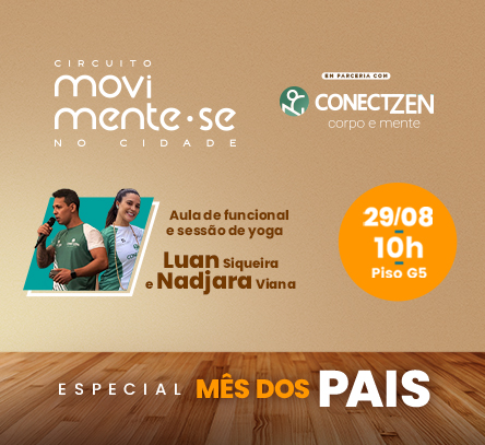 Circuito Movimente-se: Especial Mês dos Pais no Shopping Cidade