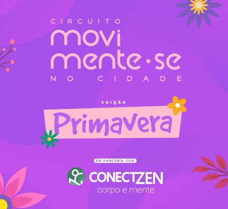 Circuito Movimente-se – Edição Primavera: Vem se mexer com a gente!