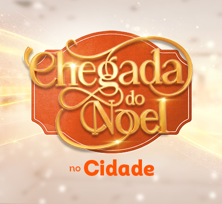 Chegada do Noel no Cidade: prepare-se para viver essa emoção! 