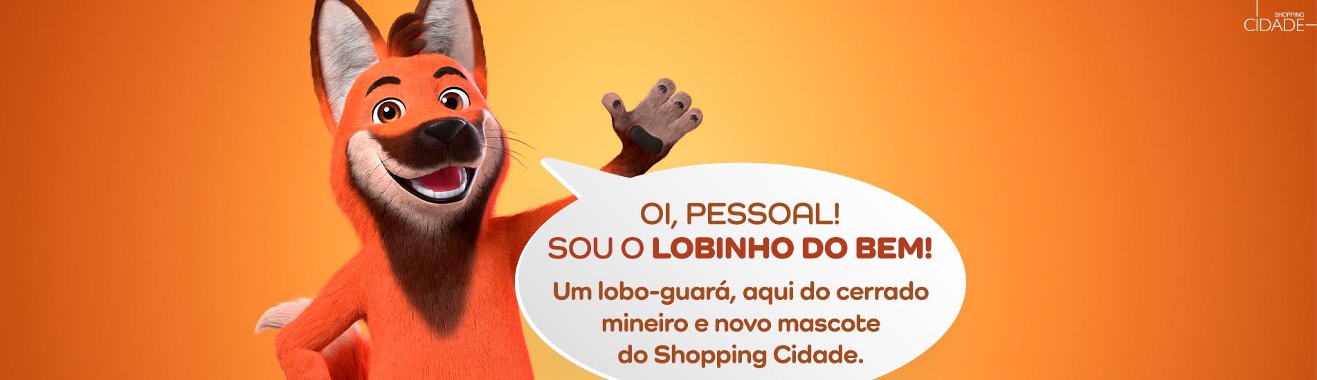 Lobinho do Bem: o novo mascote do Shopping Cidade